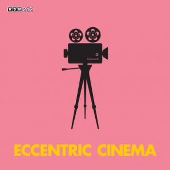 Eccentric Cinema