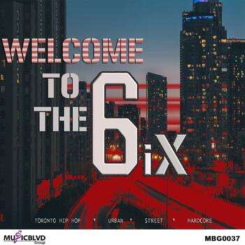 Welcome To The 6ix