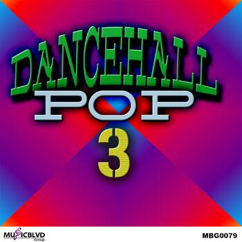 Dancehall Pop 3
