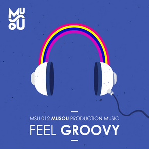 Feel Groovy