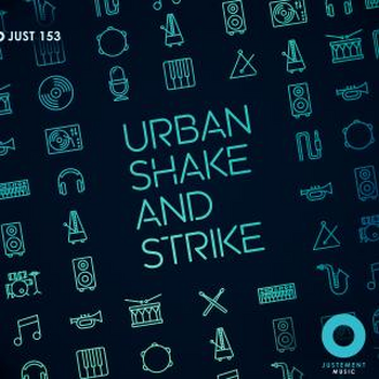 JUST 153 Urban Shake & Strike