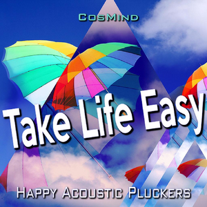 Take Life Easy - Happy Acoustic Pluckers