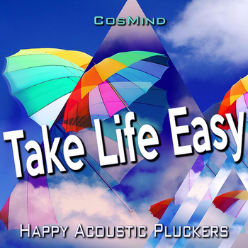 Take Life Easy - Happy Acoustic Pluckers