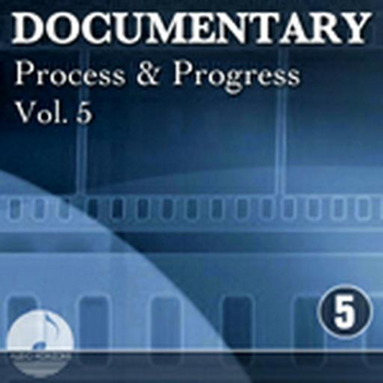 Documentary 005 Process And Progress Vol 05