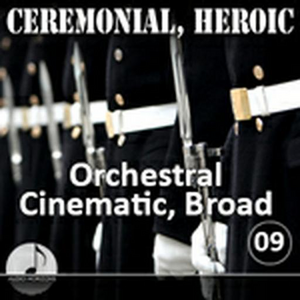 Ceremonial Heroic 09 Orchestral, Cinemetic, Broad