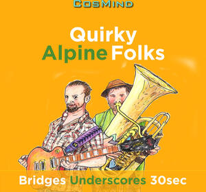 Quirky Alpine Folks - Bridges - Underscores - 30sec