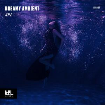 APL 084 Dreamy Ambient