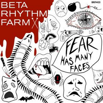 Fear Has Many Faces