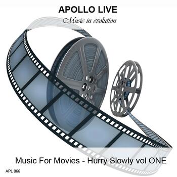 MUSIC FOR MOVIES - HURRY SLOWLY VOLUME ONE