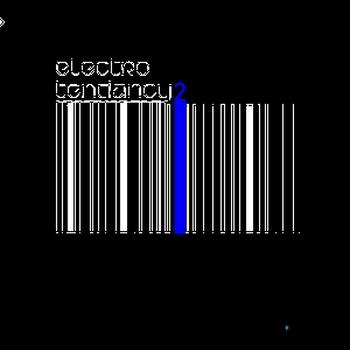 Electro Tendancy II