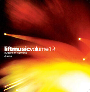 Liftmusic Volume 19 Nuggets Of Niceness