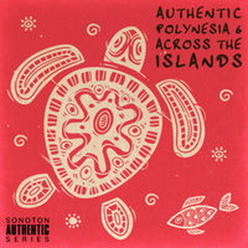 AUTHENTIC POLYNESIA 6 - Across the Islands