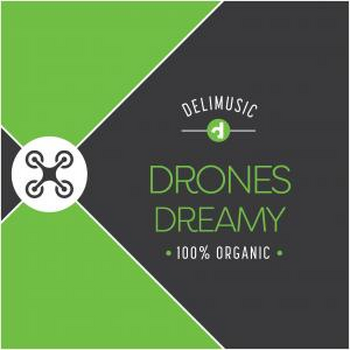 Drones Dreamy