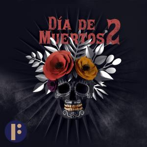 D’a De Muertos 2