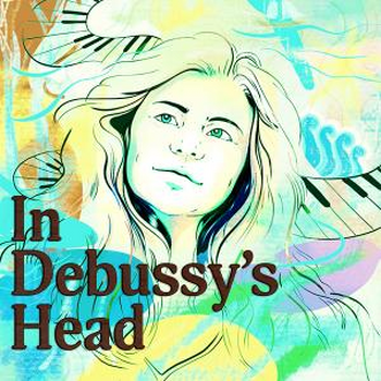 IN DEBUSSY'S HEAD