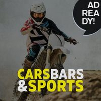 AD READY! - Cars, Bars & Sports