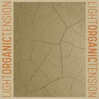 LIGHT ORGANIC TENSION