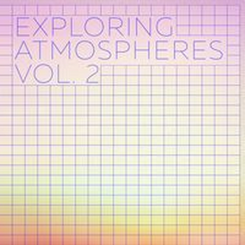 EXPLORING ATMOSPHERES Vol. 2