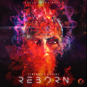 REBORN (Cinematic Covers)