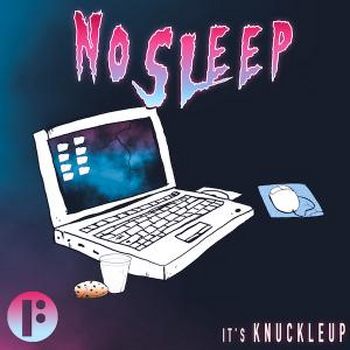 No Sleep
