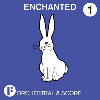 Orchestral and Score - Enchanted Vol 1
