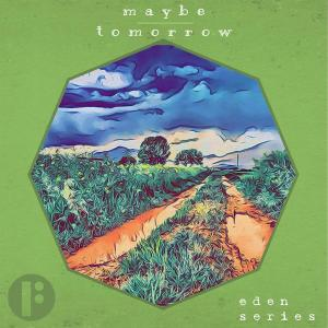 Maybe Tomorrow