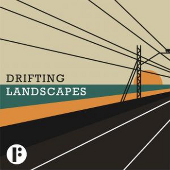 Drifting Landscapes