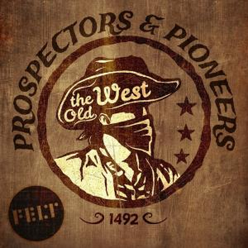 The Old West - Prospectors & Pioneers