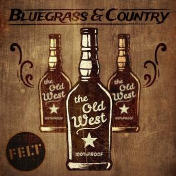 The Old West - Bluegrass & Country