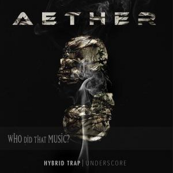 Aether - Hybrid Trap Underscore