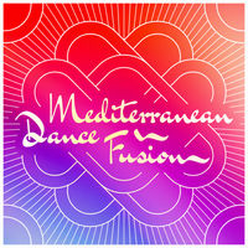 MEDITERRANEAN DANCE FUSION