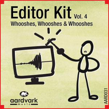 EDITOR KIT VOL4 WHOOSHES WHOOSHES AND WHOOSHES