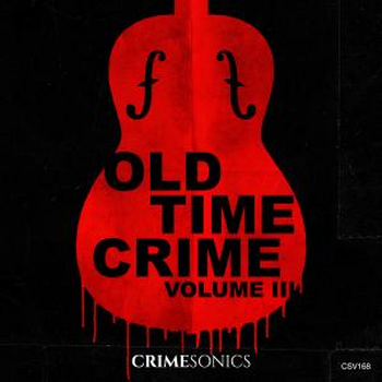 Old Time Crime III