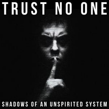 Trust No One