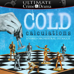Cold Calculations - Hybrid Orchestral Intrigue