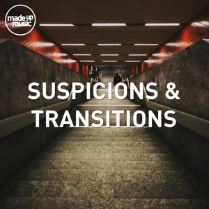 Suspicions & Transitions
