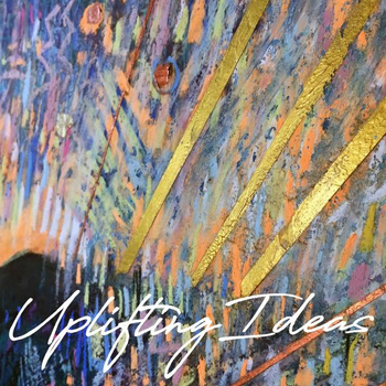 Uplifting Ideas
