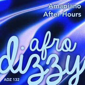 AMAPIANO AFTER HOURS
