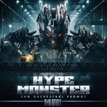 Hype Monster - EDM Orchestral Promos