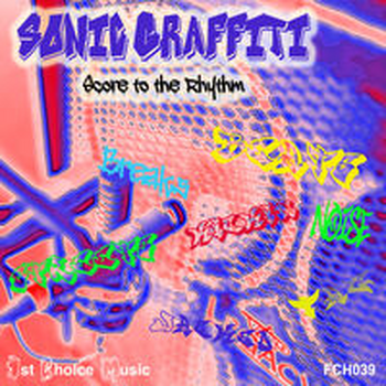 Sonic Graffiti - Score to the Rhythm