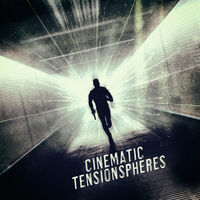 CINEMATIC TENSIONSPHERES