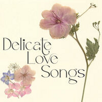 DELICATE LOVE SONGS