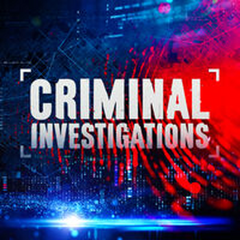 CRIMINAL INVESTIGATIONS