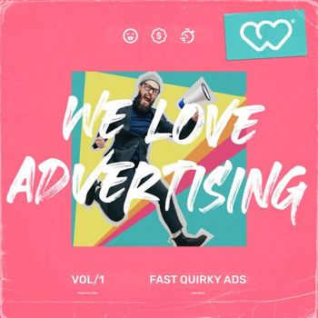 We Love Advertising - Fast Quirky Ads