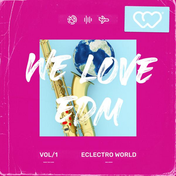 We Love EDM - Eclectro World