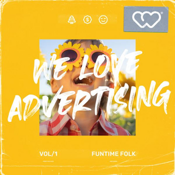 We Love Advertising - Funtime Folk