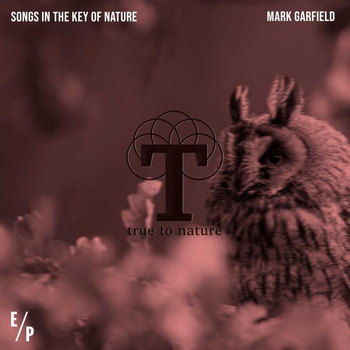 Songs In The Key Of Nature