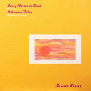 SUNSET KISSES - Joerg Reiter & Band featuring Johannes Faber