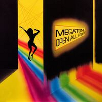 OPEN ALL HOURS - Megatone