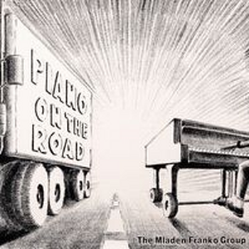 PIANO ON THE ROAD - Mladen Franko